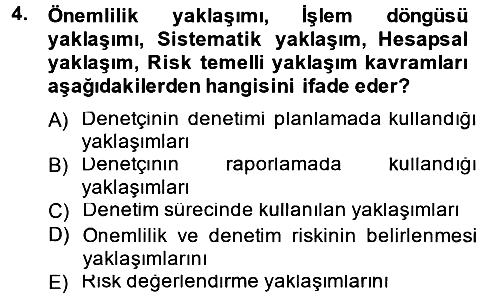 Denetim 2012-2013 Dönem Sonu Sınavı - 4. soru
