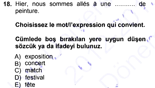 Fransızca - 1 2012-2013 Dönem Sonu Sınavı - 18. soru
