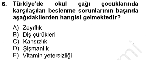 Genel Beslenme 2012-2013 Dönem Sonu Sınavı - 6. soru