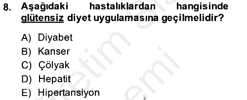 Genel Beslenme 2014-2015 Dönem Sonu Sınavı - 8. soru