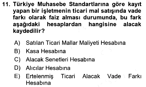 Genel Muhasebe - 1 2018-2019 Dönem Sonu Sınavı - 11. soru