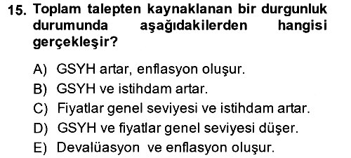 İktisada Giriş 2 2013-2014 Dönem Sonu Sınavı - 15. soru