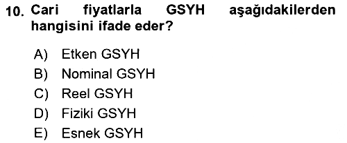 İktisada Giriş 2 2018-2019 Yaz Okulu Sınavı - 10. soru