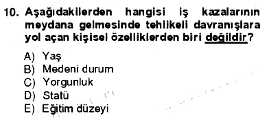 İş Sağlığı ve Güvenliği 2012-2013 Ara Sınav - 10. soru