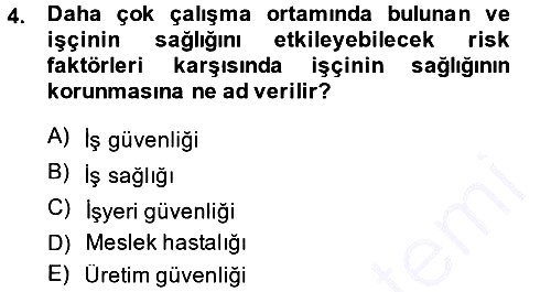 İş Sağlığı ve Güvenliği 2014-2015 Ara Sınav - 4. soru