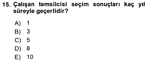 İş Sağlığı ve Güvenliği 2021-2022 Yaz Okulu Sınavı - 15. soru