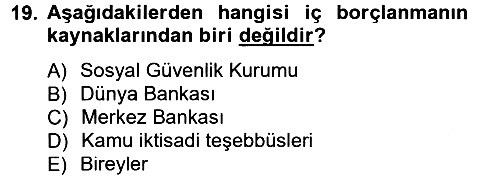 Kamu Maliyesi 2012-2013 Dönem Sonu Sınavı - 19. soru