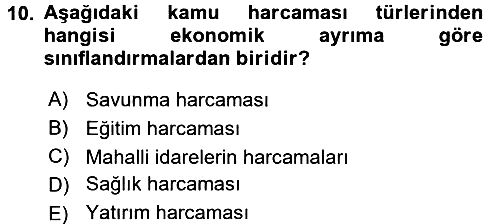 Kamu Maliyesi 2016-2017 Dönem Sonu Sınavı - 10. soru