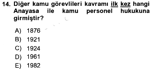 Kamu Personel Hukuku 2016-2017 Ara Sınav - 14. soru