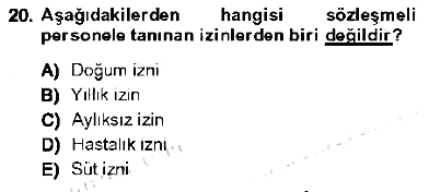 Kamu Personel Hukuku 2012-2013 Tek Ders Sınavı - 20. soru