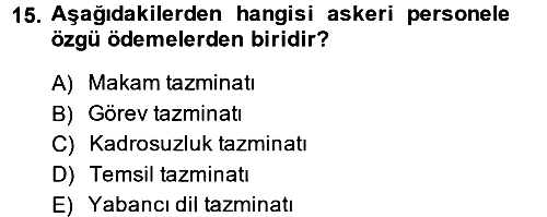 Kamu Personel Hukuku 2014-2015 Tek Ders Sınavı - 15. soru