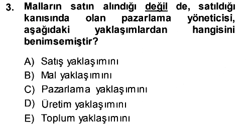 Pazarlama Yönetimi 2013-2014 Ara Sınav - 3. soru