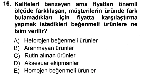 Pazarlama Yönetimi 2012-2013 Dönem Sonu Sınavı - 16. soru