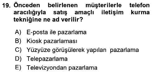 Pazarlama Yönetimi 2019-2020 Dönem Sonu Sınavı - 19. soru