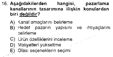 Pazarlama Yönetimi 2012-2013 Tek Ders Sınavı - 16. soru
