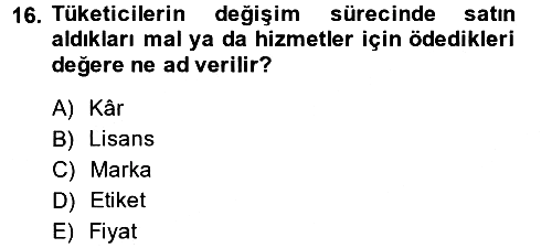 Pazarlama Yönetimi 2013-2014 Tek Ders Sınavı - 16. soru