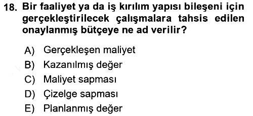 Proje Yönetimi 2017-2018 3 Ders Sınavı - 18. soru