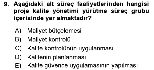 Proje Yönetimi 2016-2017 Ara Sınav - 9. soru