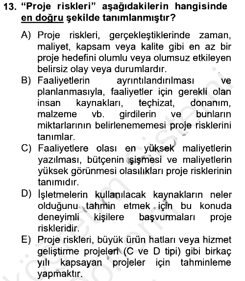 Proje Yönetimi 2012-2013 Dönem Sonu Sınavı - 13. soru