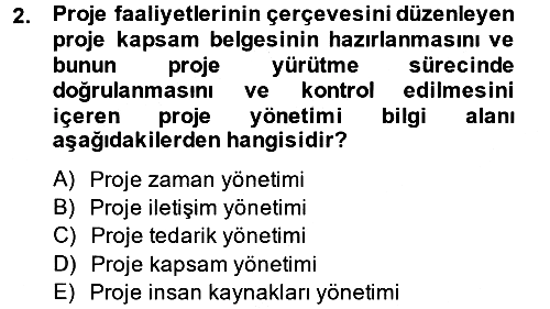 Proje Yönetimi 2014-2015 Dönem Sonu Sınavı - 2. soru