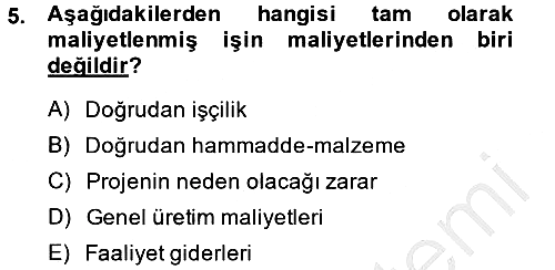 Proje Yönetimi 2014-2015 Dönem Sonu Sınavı - 5. soru
