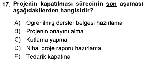 Proje Yönetimi 2015-2016 Dönem Sonu Sınavı - 17. soru
