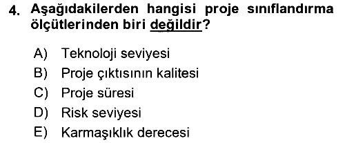 Proje Yönetimi 2016-2017 Dönem Sonu Sınavı - 4. soru
