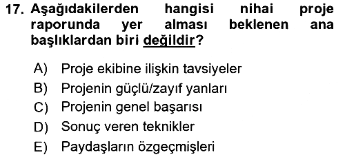 Proje Yönetimi 2016-2017 Dönem Sonu Sınavı - 17. soru