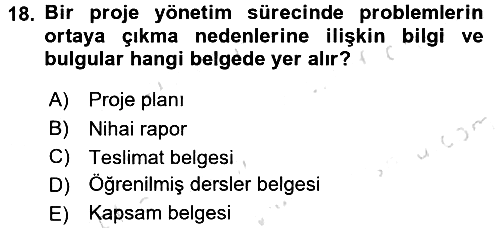 Proje Yönetimi 2016-2017 Dönem Sonu Sınavı - 18. soru