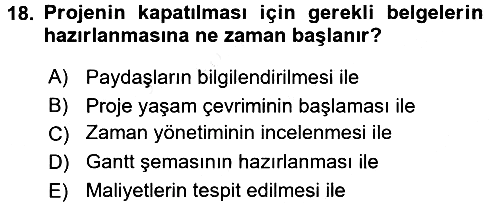 Proje Yönetimi 2017-2018 Dönem Sonu Sınavı - 18. soru