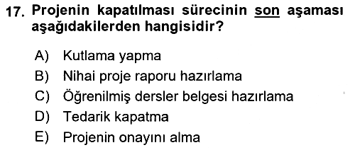 Proje Yönetimi 2021-2022 Dönem Sonu Sınavı - 17. soru