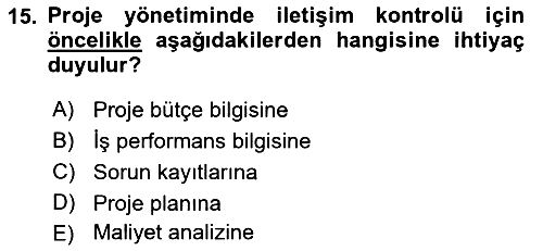 Proje Yönetimi 2022-2023 Dönem Sonu Sınavı - 15. soru