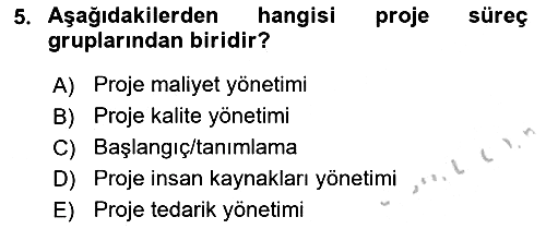 Proje Yönetimi 2018-2019 Yaz Okulu Sınavı - 5. soru