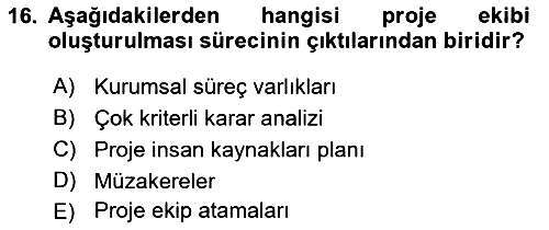 Proje Yönetimi 2021-2022 Yaz Okulu Sınavı - 16. soru