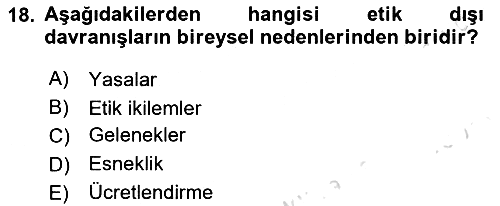 Sağlık Bilimlerinde Ve Yönetiminde Etik 2021-2022 Ara Sınav - 18. soru