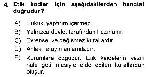 Sağlık Bilimlerinde Ve Yönetiminde Etik 2025-2026 Yaz Okulu Sınavı - 4. soru