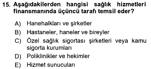Sağlık Ekonomisi 2018-2019 Ara Sınav - 15. soru