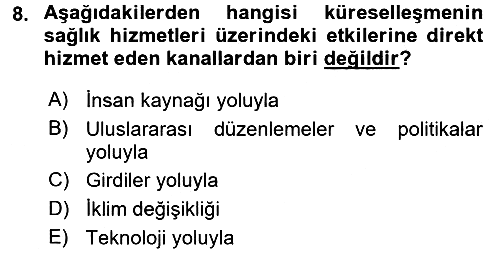 Sağlık Ekonomisi 2017-2018 Dönem Sonu Sınavı - 8. soru