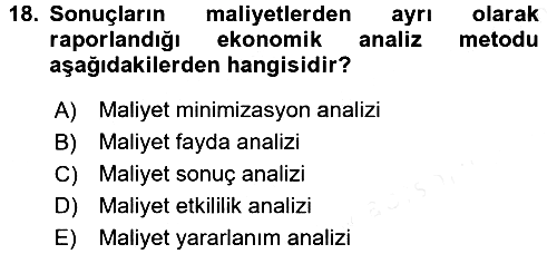 Sağlık Ekonomisi 2017-2018 Dönem Sonu Sınavı - 18. soru