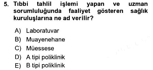 Sağlık Hukuku 2017-2018 3 Ders Sınavı - 5. soru