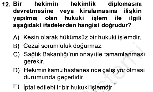 Sağlık Hukuku 2013-2014 Ara Sınav - 12. soru
