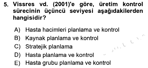 Sağlık İşletmeciliği 2022-2023 Dönem Sonu Sınavı - 5. soru