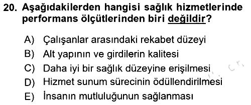 Sağlık İşletmeciliği 2020-2021 Yaz Okulu Sınavı - 20. soru