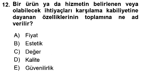 Sağlık İşletmeciliği 2024-2025 Yaz Okulu Sınavı - 12. soru