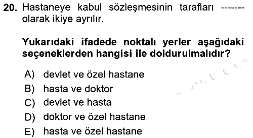 Sağlık İşletmeciliği - 2 2021-2022 Yaz Okulu Sınavı - 20. soru