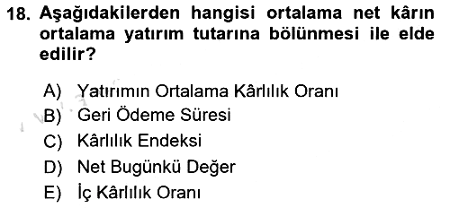 Sağlık İşletmelerinde Finansal Yönetim 2020-2021 Yaz Okulu Sınavı - 18. soru