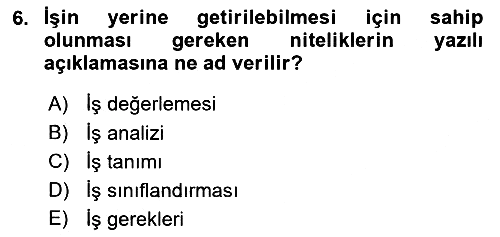Sağlık İşletmelerinde İnsan Kaynakları Yönetimi 2023-2024 Ara Sınav - 6. soru