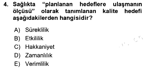 Sağlık İşletmelerinde Kalite Yönetim 2023-2024 Ara Sınav - 4. soru