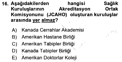 Sağlık İşletmelerinde Kalite Yönetim 2023-2024 Ara Sınav - 16. soru
