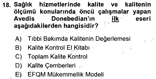 Sağlık İşletmelerinde Kalite Yönetim 2024-2025 Ara Sınav - 18. soru
